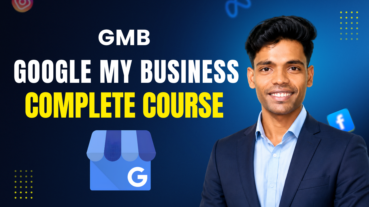 GMB- Google My Business Masterclass (Google Business Profile)